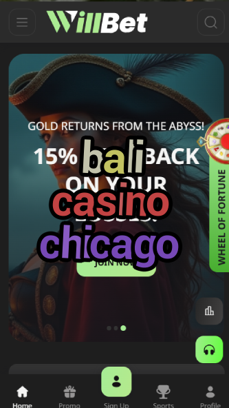 bali casino chicago-bandasonoracasino.asdasdzhjkds.com